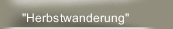 "Herbstwanderung"